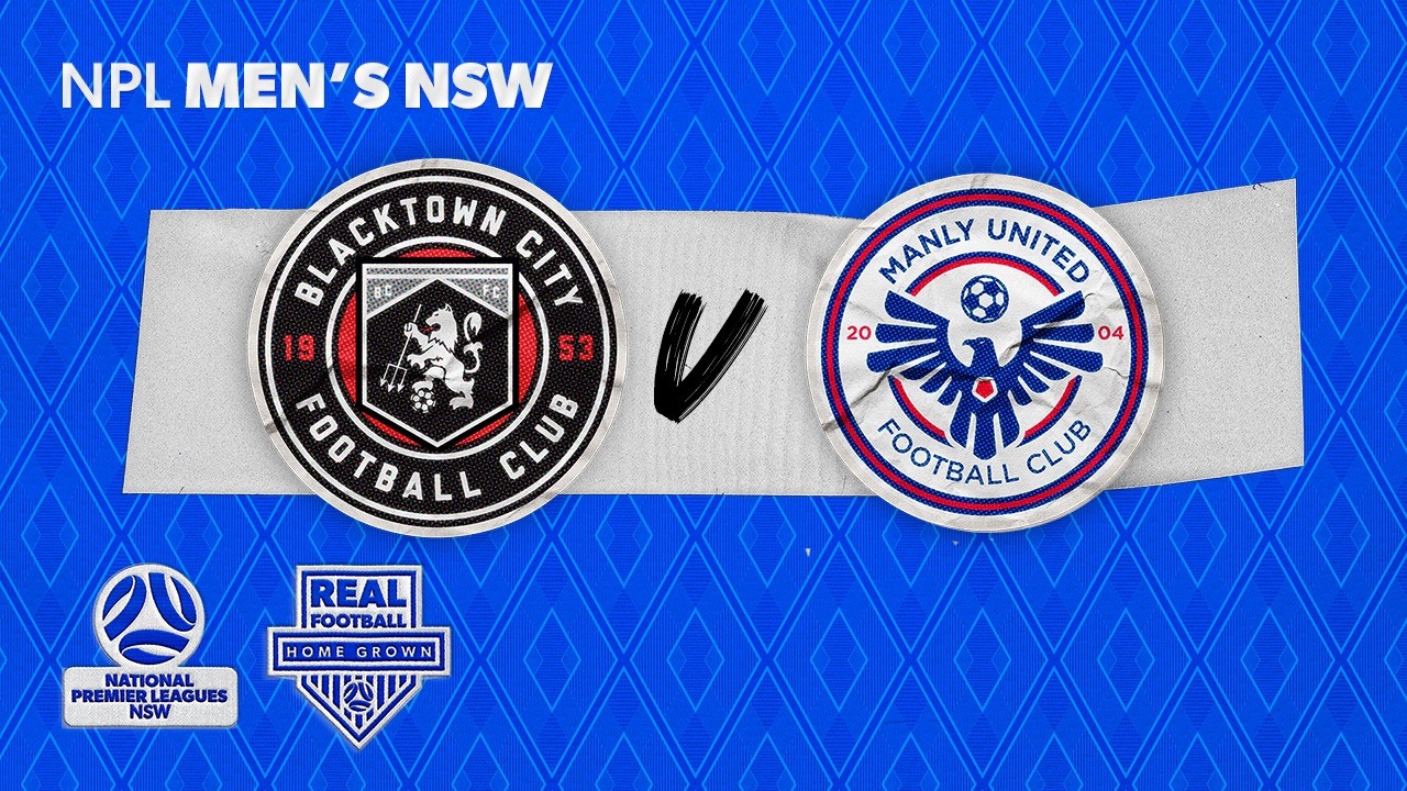 NPL Men's NSW - Blacktown City FC v Manly United FC
