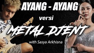 Ayang-Ayang versi METAL DJENT by Mada Project
