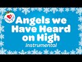 Angels We Have Heard On High Christmas Carol Instrumental Music With Lyrics mp3