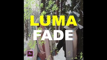 LUMA FADE EFFECT | PREMIERE PRO TUTORIAL | #SHORTS #VIDEOEDITING