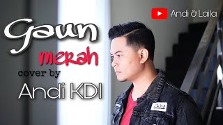 Gaun merah | Sonia | cover by Andi KDI