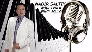 Nadi̇r Saltik - Aylar Sonra Yillar Son - Roman Oyun Havası
