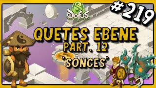1h/jour pour finir Dofus, Episode 219 : Quêtes du Dofus Ebène Part.12 (Songes) !