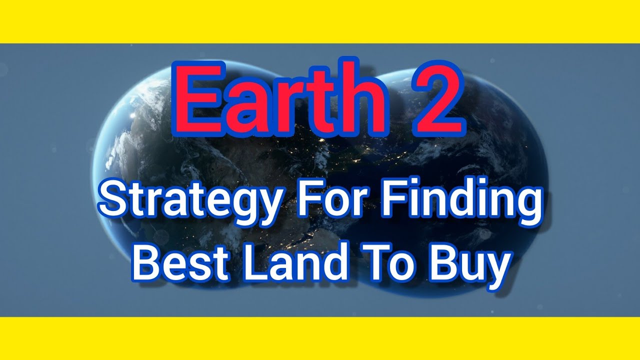 Earth2.io Strategy For Buying The Best Land, How I Find Great Investments In Earth 2 YouTube
