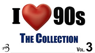 I Love 90s The Collection Vol.3 - YouTube