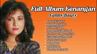 Fenny Bauty Full Album Kenangan | Pilihan Lagu Nostalgia 80an Terpopuler Fenny Bauty