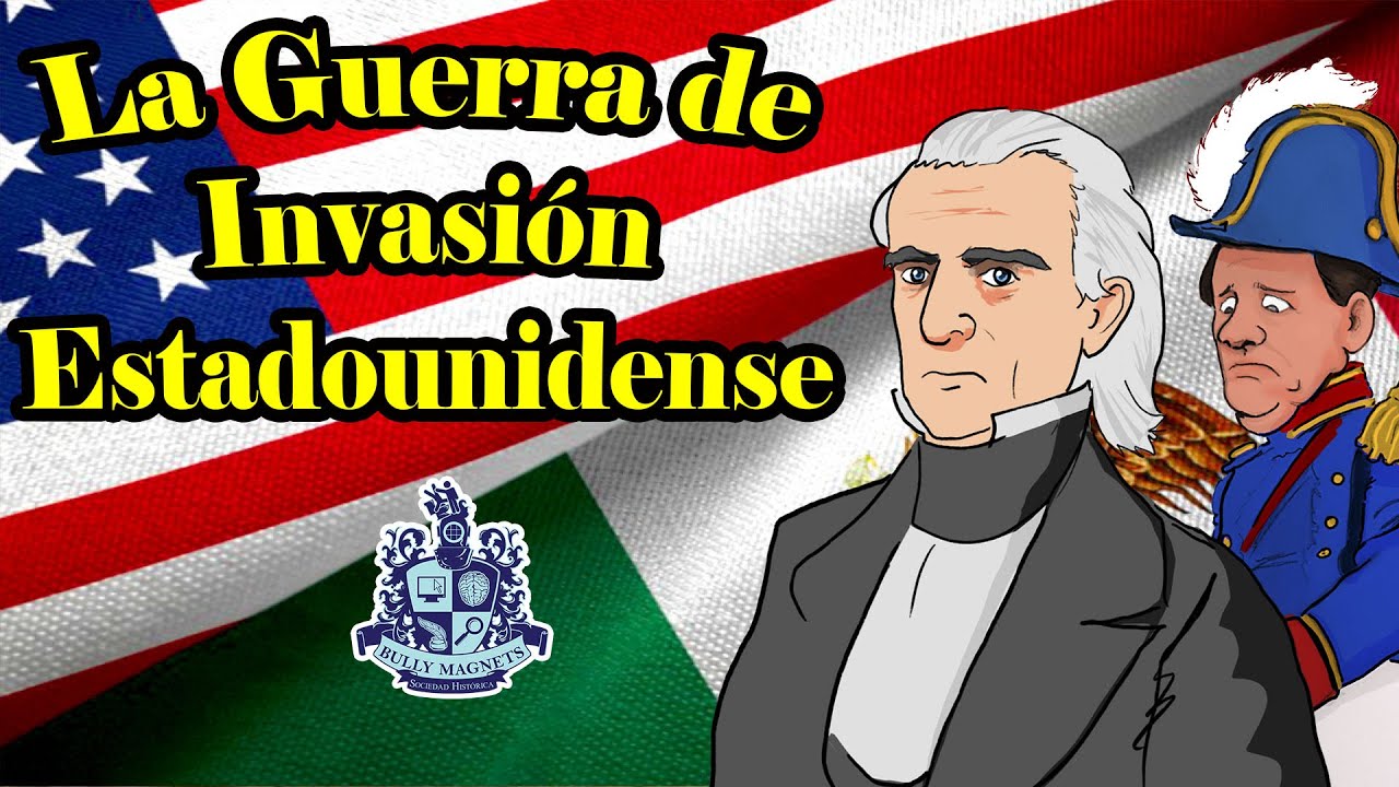 México y la intervención estadounidense Bully Historia