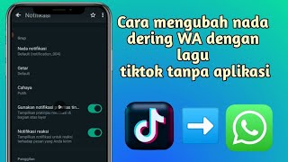Cara Mengubah Nada Dering WA dengan Lagu Tiktok 2024