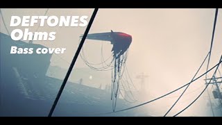 Deftones Ohms Bass cover
