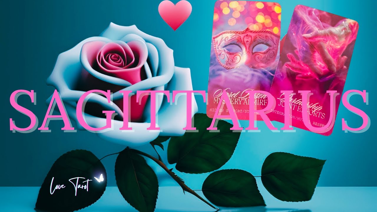 💕 SAGITTARIUS 