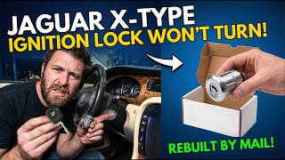 2002 Jaguar X-Type Key Won't Turn? Ignition Lock Cylinder Rebuilt by Mail!