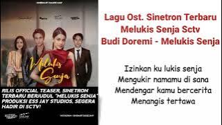 Soundtrack Melukis Senja Sctv - Budi Doremi - Melukis Senja #viral #ost #2022 #lagu #hits #sinetron