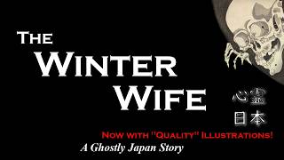 Ghostly Japan Story: The Winter Wife