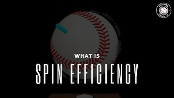 What is Spin Efficiency and Why Does it Matter?