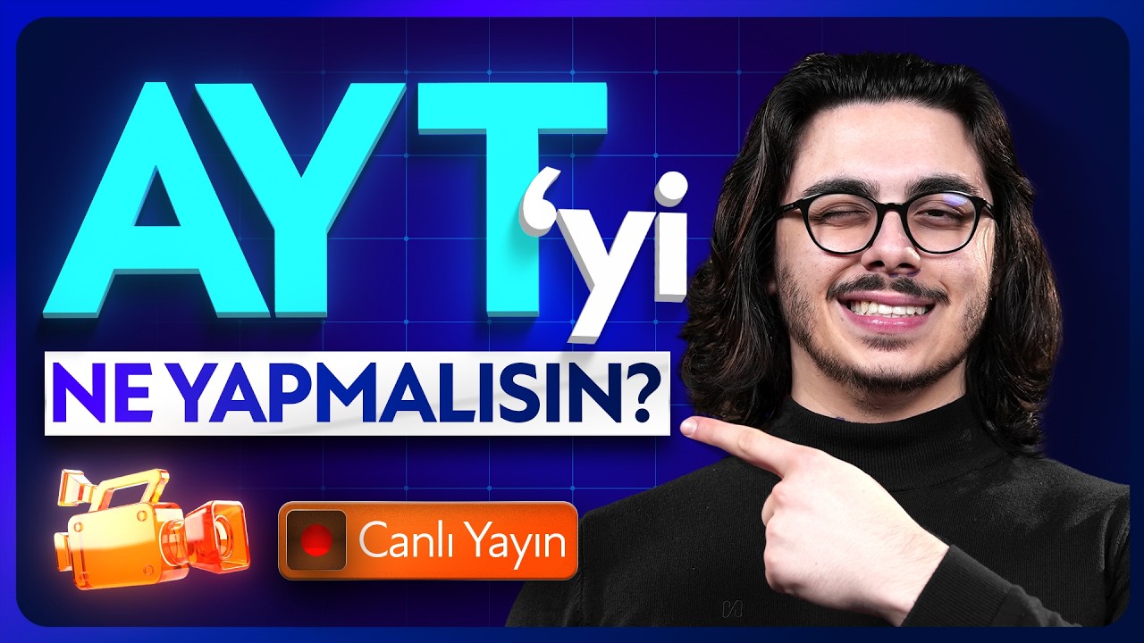 Kalan Zamanda Ayt'de Ne Yapmalısın ? | Canlı Yayın