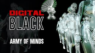 Digital Black - Army of Minds (Demo)