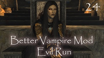 Skyrim SE Better Vampire Mod - Evil Run 24