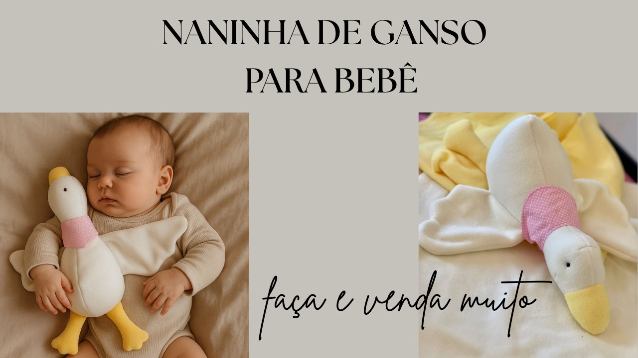 como fazer Naninha para bebê, ganso de tecido .
