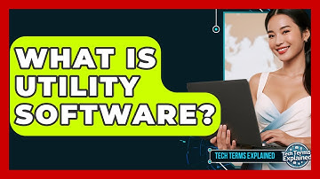 What Is Utility Software? - Tech Terms Explained