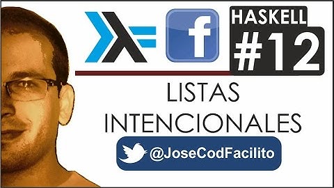 Tutoriales Haskell - 12 Listas Intencionales @JoseCodFacilito