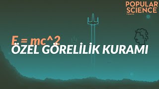 Özel Görelilik Kuramı | Popular Science Dergisi