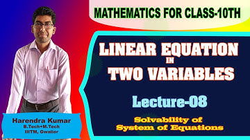 Linear Equations in two Variables Lecture-08 by Harendra Kumar | Maths Class-10th | Pre-foundation