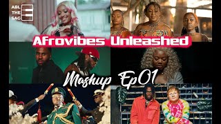 AfroVibes Unleashed Ep01🌍🔥 | Diamond Platnumz, Ayra Starr, Fireboy, Simi &amp; More (Mashup Madness!)