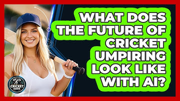 What Does The Future Of Cricket Umpiring Look Like With AI? - Go-To Cricket Guide