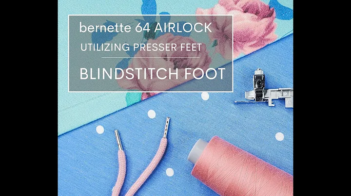 bernette 64 AIRLOCK Presser Feet | Blindstitch Foot