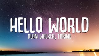 Alan Walker, Torine - Hello World (Lyrics) Resimi
