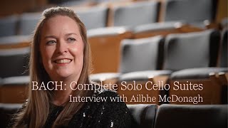 Interview with cellist Ailbhe McDonagh on her "Bach: Complete Solo Cello Suites" album