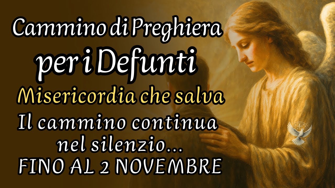 Preghiera per i defunti – Nel cuore della Misericordia – Rinnovare il cammino, attendere con fede