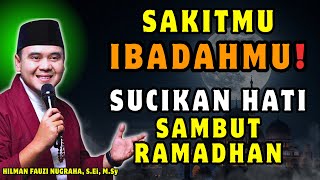 Download Lagu “🌙 Menjelang Ramadhan, Sakitmu Bisa Jadi Penghapus Dosa | Ustadz Hilman Fauzi 2026” MP3