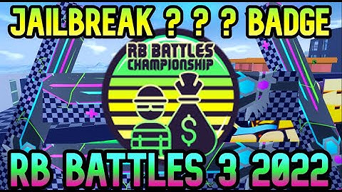 HOW TO GET JAILBREAK ? ? ? BADGE (RB BATTLES 3)