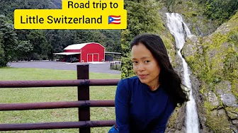 Road Trip to Little Switzerland in Ciales, Puerto Rico: Nature, Views & Swiss Charm