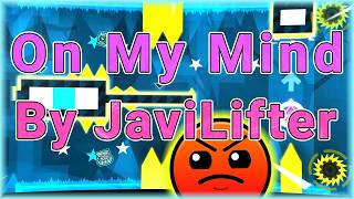On My Mind (By JaviLifter) [All Coins] | Geometry Dash