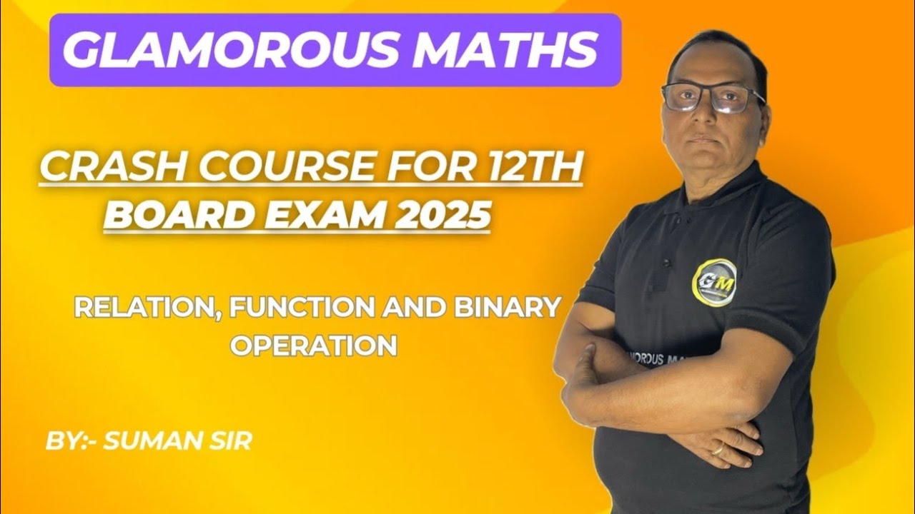 Relation,Function and Binary Operation || Class 12th Board Exam 2025 ...