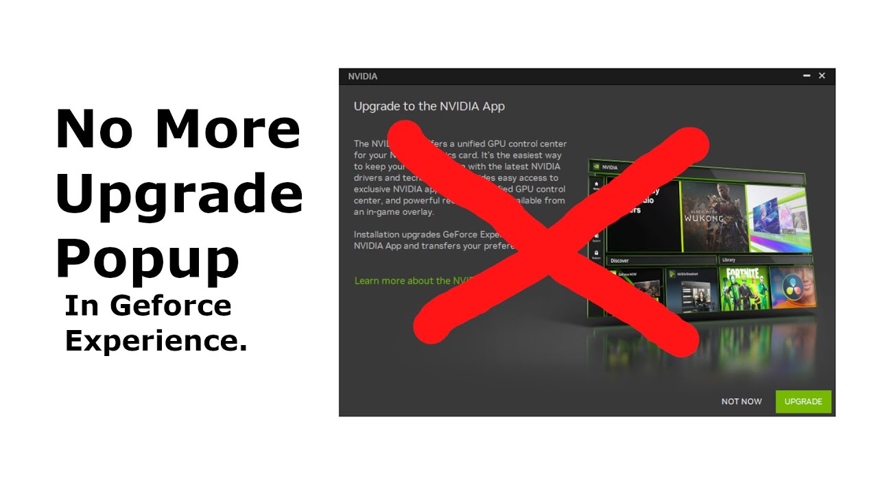 Disable Upgrade Pop Up in Geforce Experience to ugrade to Nvidia app ...