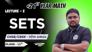 Sets Lecture-2 Class 11 Odia | Complete Chapter 1 CBSE & CHSE | Union Intersection Venn Diagram math