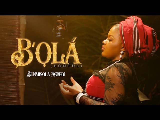 Sunmisola Agbebi - B'Ola (Official Video)