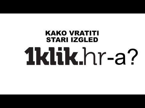 Kako vratiti stari izgled 1klik.hr-a?