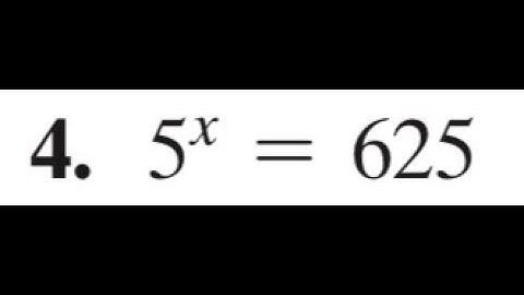 5^x = 625 solve the exponential equation