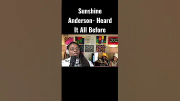 Sunshine Anderson- Heard It All Before | REACTION      Link In Comments