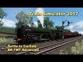 Train Simulator 2017 Settle to Carlisle BR 7MT Advanced