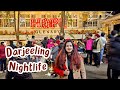 Darjeeling nightlife  darjeeling mall road street food  shopping  darjeeling tour guide
