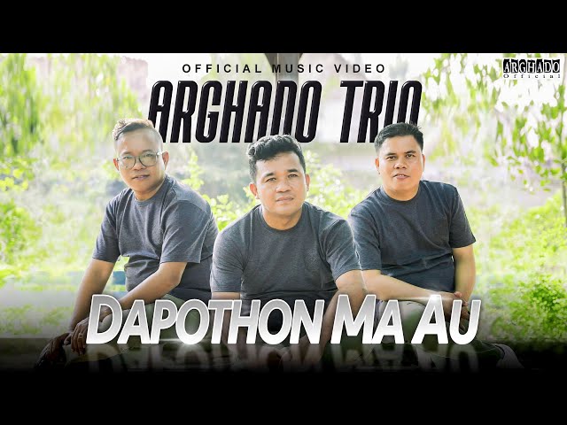 Arghado Trio - Dapothon Ma Au (Official Music Video) Lagu Batak Terbaru 2024 class=