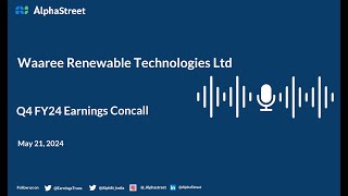 Waaree Renewable Technologies Ltd Q4 Fy2023-24 Earnings Conference Call