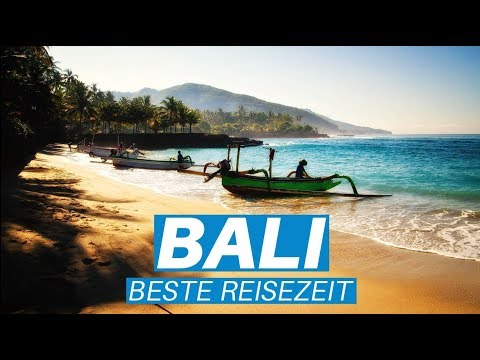 Video: So Wählen Sie Eine Jahreszeit Für Einen Urlaub Auf Bali