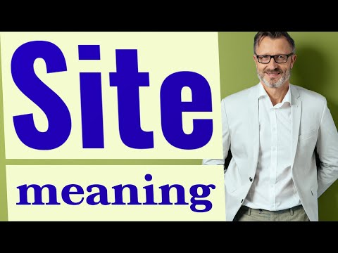 Site | Meaning of site