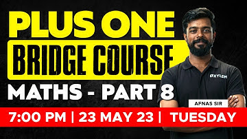 Plus One Bridge Course Mathematics / Part 8 | Xylem CBSE 11 & 12